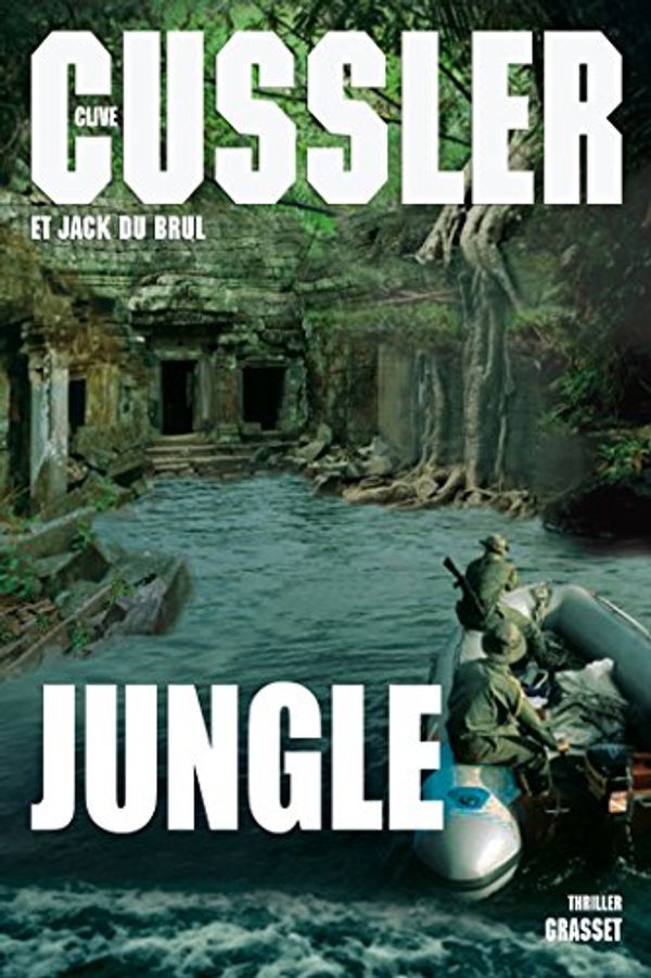 Cover Art for 9782246788935, Jungle by Clive Cussler