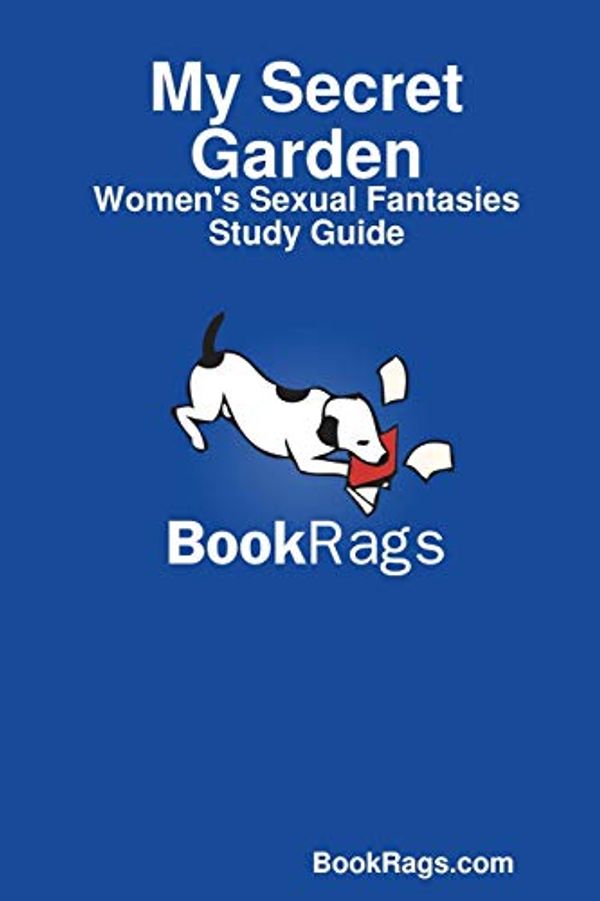 Cover Art for 9781304527196, My Secret Garden: Women's Sexual Fantasies Study Guide by Bookrags Com