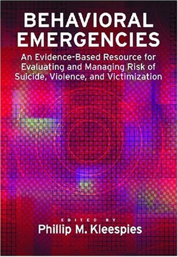 Cover Art for 9781433804069, Behavioral Emergencies by Phillip M. Kleespies