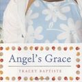 Cover Art for 9780689867736, Angel's Grace by Tracey Baptiste