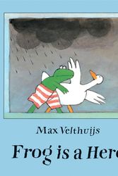 Cover Art for 9780862647612, Frog is a Hero by Max Velthuijs