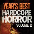 Cover Art for 9781936964628, Year's Best Hardcore Horror Volume 2 by Wrath James White