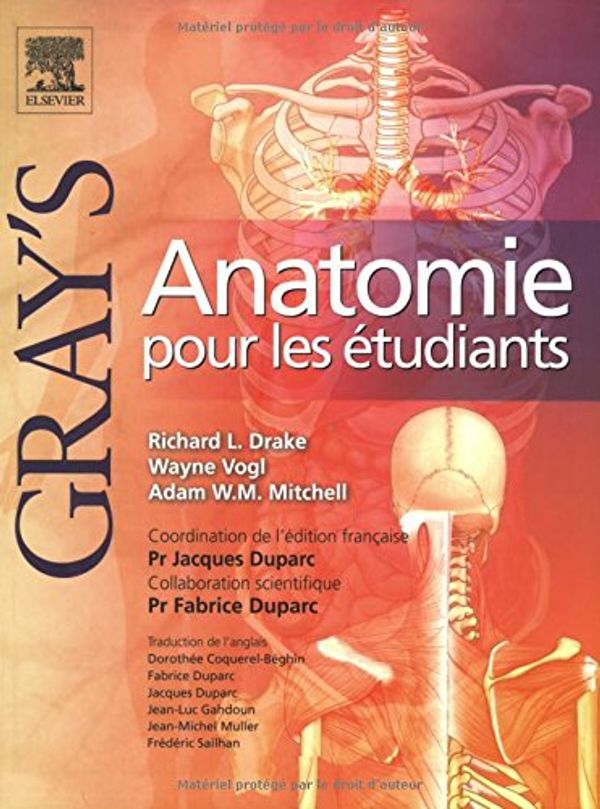 Cover Art for 9782842997748, Gray's Anatomie pour les Ã©tudiants by Richard-L Drake, Wayne Vogl, Adam Mitchell, Collectif