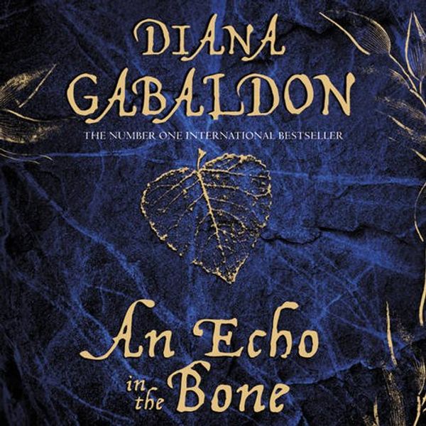 Cover Art for 9781409111702, An Echo in the Bone by Diana Gabaldon