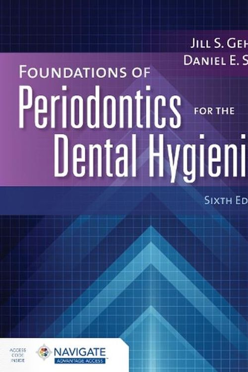 Cover Art for 9781284261059, Foundations of Periodontics for the Dental Hygienist with Navigate Advantage Access by Jill S. Gehrig