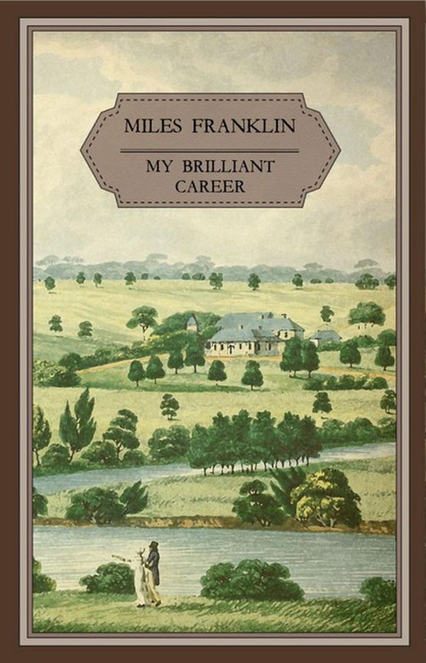 Cover Art for 9780648509820, My Brilliant Career by Miles Franklin