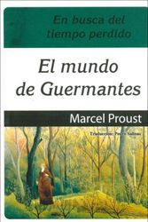 Cover Art for 9789507642715, Mundo de Guermantes, El - En Busca del Tiempo Perdido III (Spanish Edition) by Marcel Proust