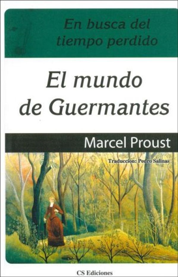 Cover Art for 9789507642715, Mundo de Guermantes, El - En Busca del Tiempo Perdido III (Spanish Edition) by Marcel Proust