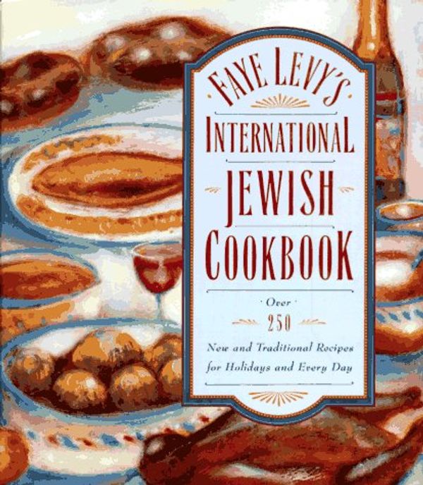 Cover Art for 9780446515689, Faye Levy's International Jewish Cookbook by Faye Levy