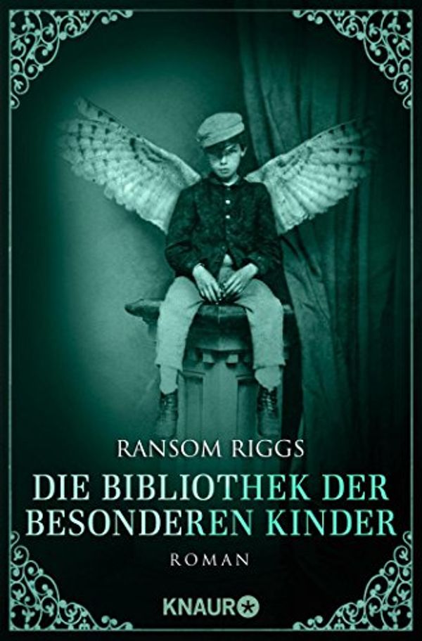 Cover Art for 9783426520277, Die Bibliothek der besonderen Kinder by Ransom Riggs