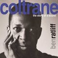 Cover Art for 9780374126063, Coltrane: The Story of a Sound by Ben Ratliff