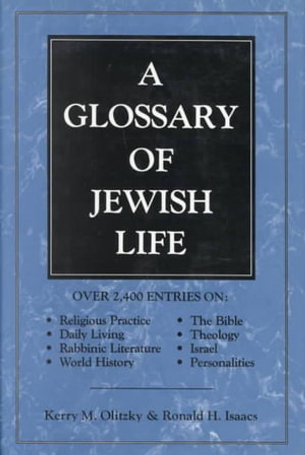 Cover Art for 9780876685471, A Glossary of Jewish Life by Kerry M. Olitzky