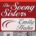Cover Art for 9781497619531, The Soong Sisters by Emily Hahn