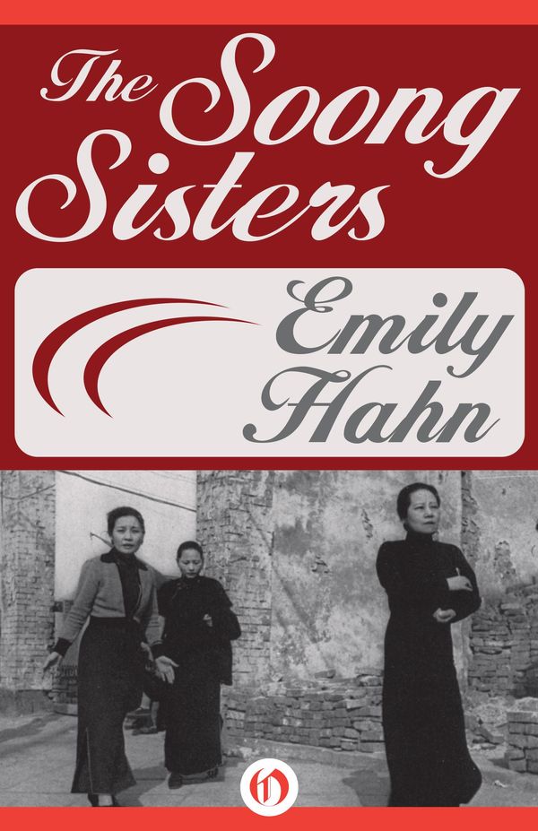 Cover Art for 9781497619531, The Soong Sisters by Emily Hahn
