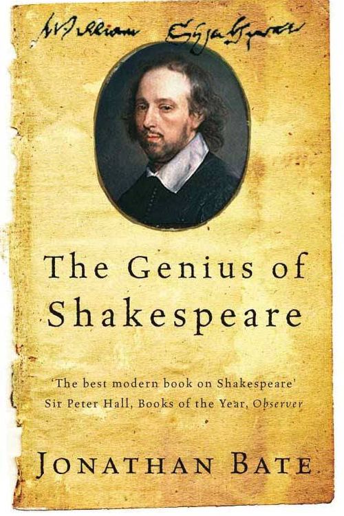 Cover Art for 9780330458436, The Genius of Shakespeare by Jonathan Bate