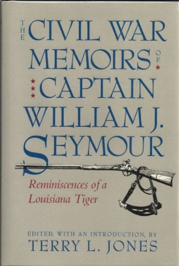 Cover Art for 9780807116463, The Civil War Memoirs of Captain William J. Seymour by William J. Seymour