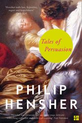Cover Art for 9780007459650, Tales of Persuasion by Philip Hensher