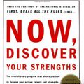 Cover Art for 9780743206860, Now, Discover Your Strengths: How to Develop Your Talents and Those of the People You Manage by Marcus Buckingham