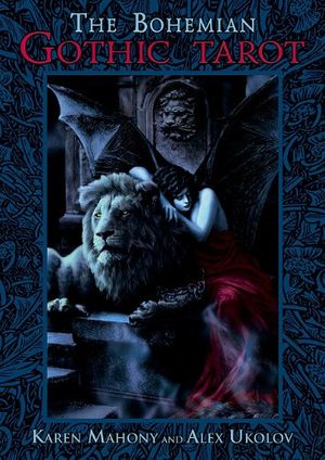 Cover Art for 9781905572113, The Bohemian Gothic Tarot by Karen Mahony, Alex Ukolov