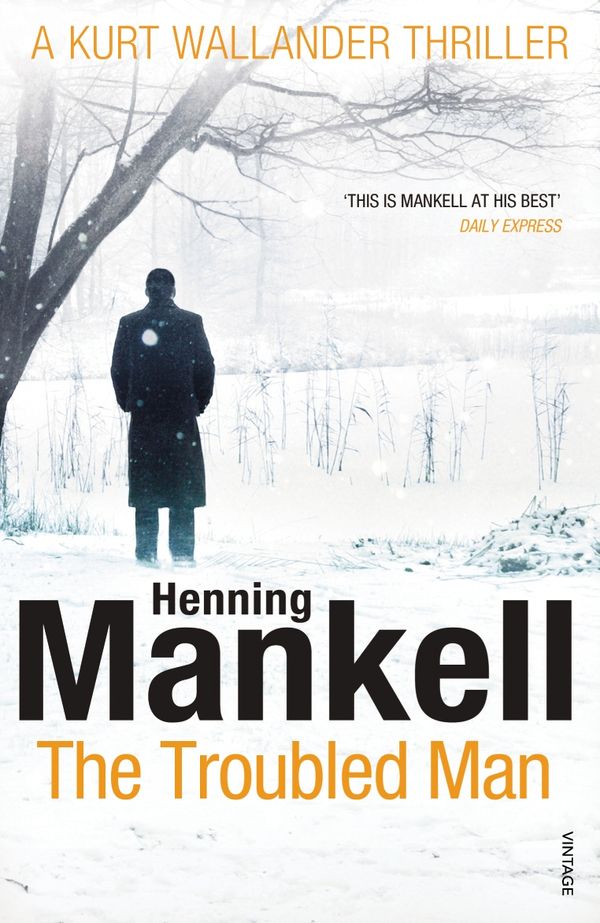 Cover Art for 9781448112593, The Troubled Man: A Kurt Wallander Mystery by Henning Mankell