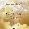 Cover Art for 9788483650738, El castillo de cristal by Jeannette Walls
