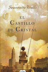 Cover Art for 9788483650738, El castillo de cristal by Jeannette Walls