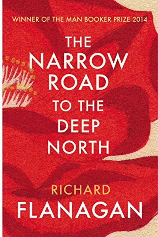 Cover Art for B00J4SNT48, The Narrow Road to the Deep North by Richard Flanagan