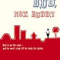 Cover Art for B006X0LZPA, Bud, Not Buddy by Christopher Paul Curtis