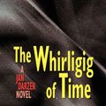 Cover Art for 9781587152498, The Whirligig of Time by Lloyd Jr. Biggle