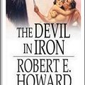 Cover Art for 9781794457546, The Devil in Iron by Robert E. Howard
