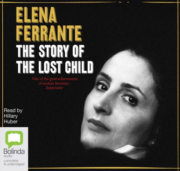 Cover Art for 9781489078681, The Story of the Lost Child by Elena Ferrante