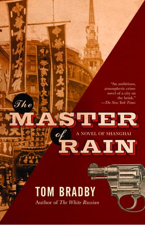 Cover Art for 9780375713330, The Master of Rain by Tom Bradby