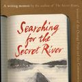 Cover Art for 9781921145391, Searching for the Secret River by Kate Grenville