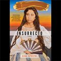 Cover Art for 9781665134743, Insurrecto by Gina Apostol