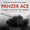 Cover Art for 9781665228589, Panzer Ace: The Memoirs of an Iron Cross Panzer Commander from Barbarossa to Normandy by Richard Freiherr von Rosen