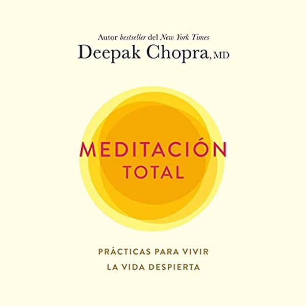 Cover Art for B09GYRXVR5, Meditación Total [Total Meditation] by Deepak Chopra