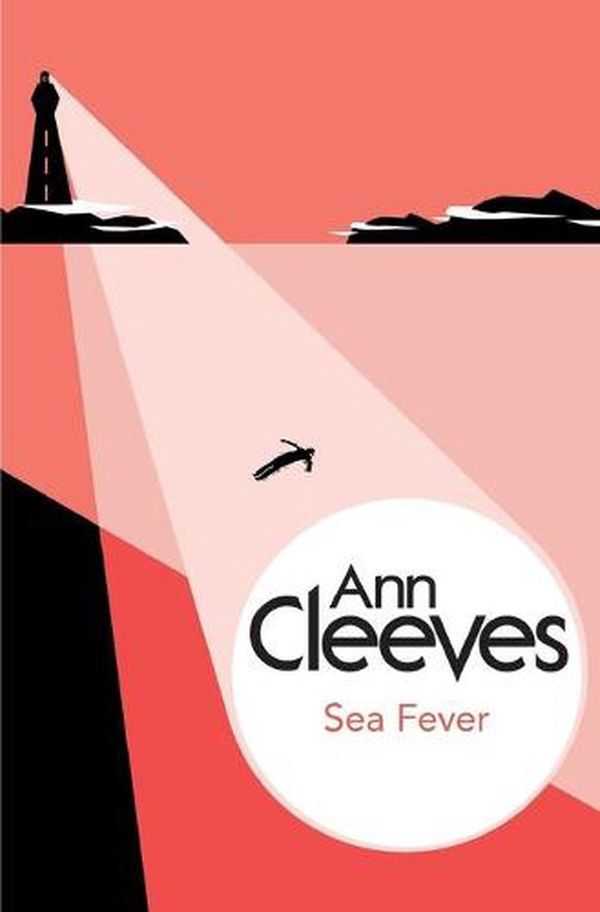 Cover Art for 9781447288992, Sea Fever by Ann Cleeves