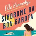 Cover Art for B0BHXKH5X1, Síndrome da boa garota (Avalon Bay Livro 1) (Portuguese Edition) by Elle Kennedy