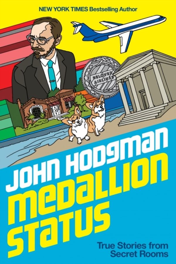 Cover Art for 9780525561101, Medallion Status by John Hodgman