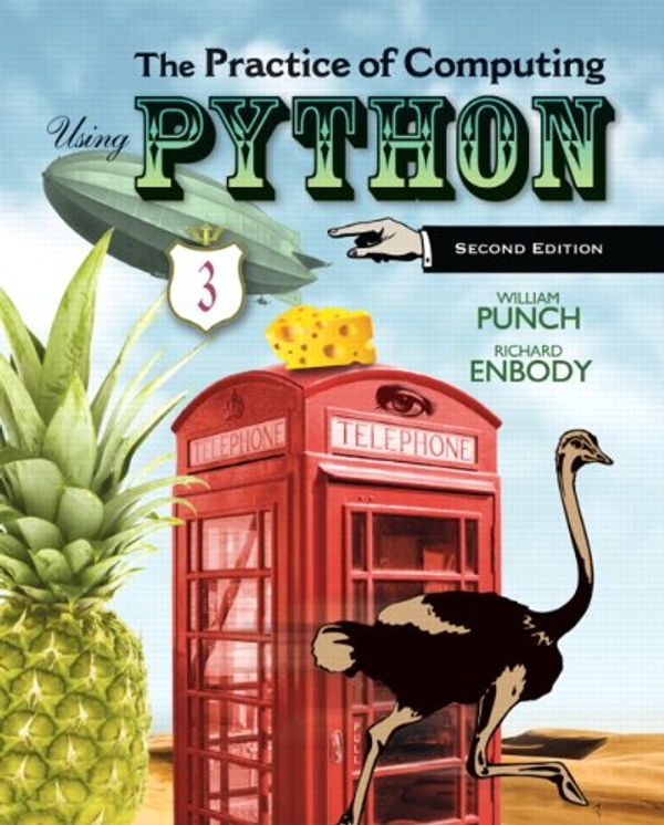 Cover Art for 9780132805575, The Practice of Computing Using Python by William F. Punch