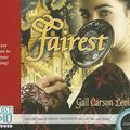 Cover Art for 9781934180136, Fairest by Gail Carson Levine