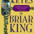 Cover Art for 9785551202035, The Briar King by Keyes, Greg