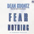 Cover Art for 9781415931141, Fear Nothing by Dean R. Koontz