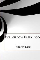 Cover Art for 9781519376435, The Yellow Fairy Book by Andrew Lang
