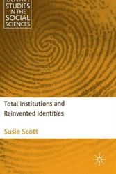 Cover Art for 9780230232013, Total Institutions and Reinvented Identities by Susie Scott
