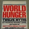 Cover Art for 9780394556260, World hunger: twelve myths by Frances Moore Lappe