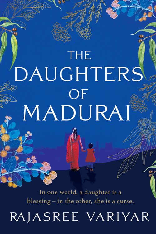 Cover Art for 9781398707276, The Daughters of Madurai: The heart-wrenching, thought-provoking book club debut of 2023 by Rajasree Variyar