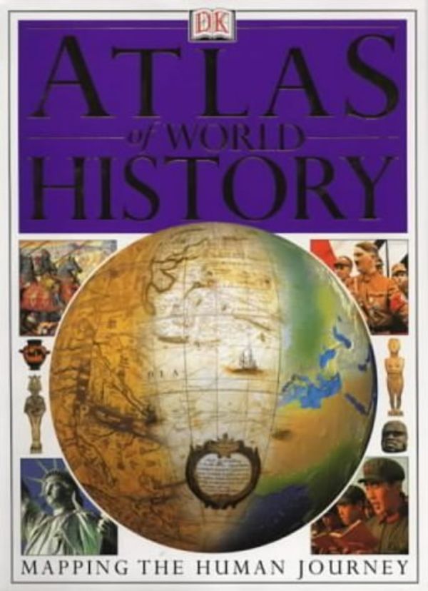 Cover Art for 9780751307191, Atlas of World History (World Atlas) by Dk