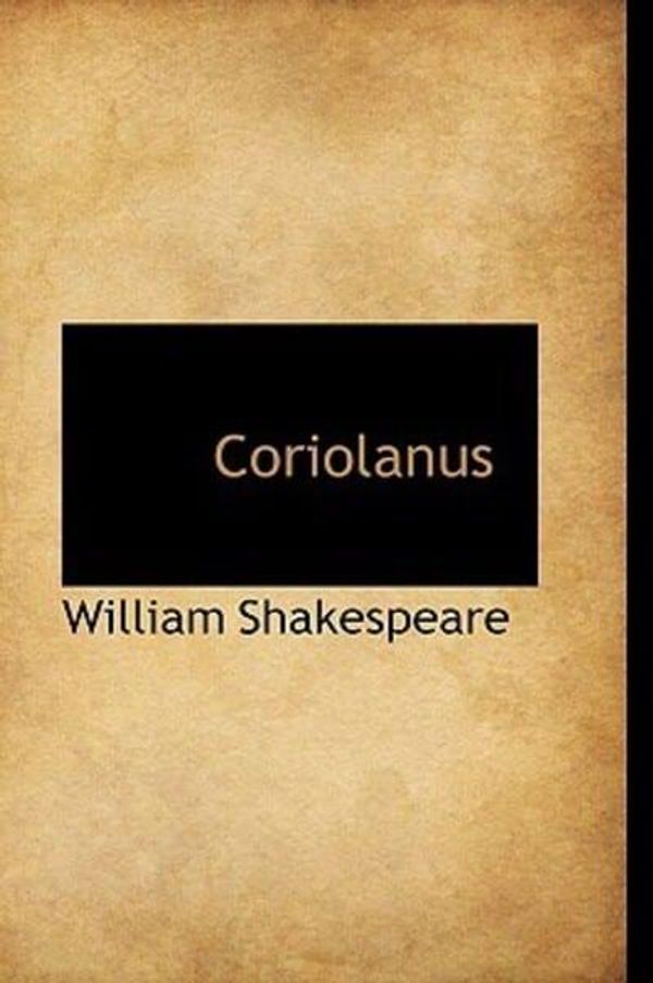 Cover Art for 9780559152139, Coriolanus by William Shakespeare