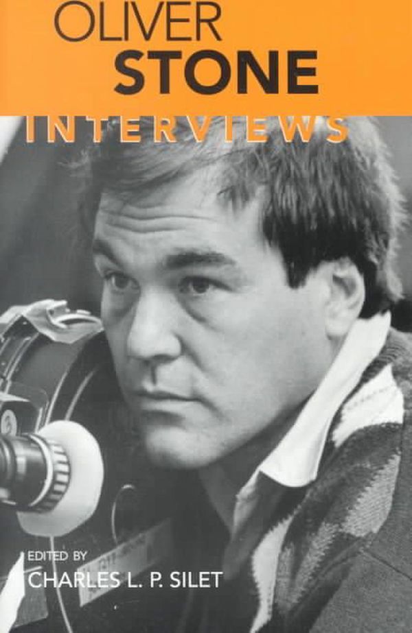 Cover Art for 9781578063031, Oliver Stone: Interviews by L. P. Silet